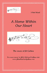 A Home Within Our Heart Three-Part Mixed choral sheet music cover